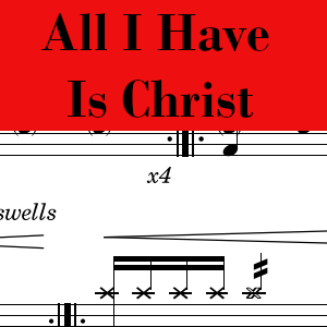 All I Have is Christ by Sovereign Grace - Pro Drum Chart Preview