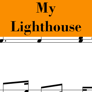 My Lighthouse by Rend Collective - Medium Drum Chart Preview