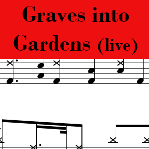 Graves into Gardens by Elevation Worship (live) - Pro Drum Chart Preview