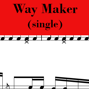 Way Maker by Leeland (Single) - Pro Drum Chart Preview