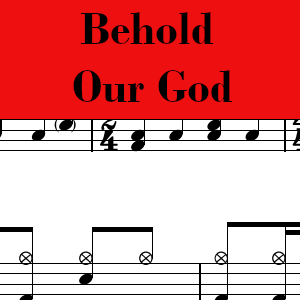 Behold Our God by Sovereign Grace - Pro Drum Chart Preview