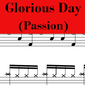 Glorious Day by Passion - Pro Drum Chart Preview