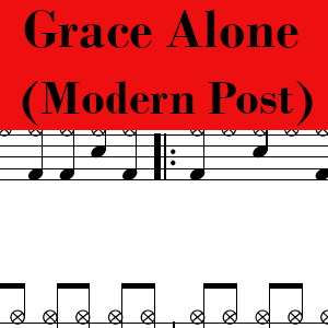 Grace Alone by The Modern Post (Dustin Kensrue)- Pro Drum Chart Preview