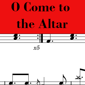 O Come to the Altar by Elevation Worship - Pro Drum Chart Preview