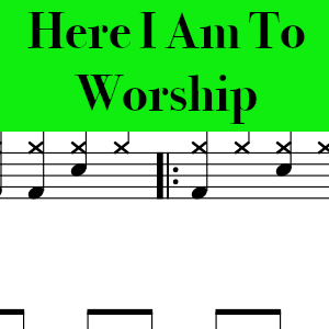 Here I Am To Worship by Tim Hughes - Easy Drum Chart Preview