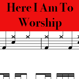 Here I Am To Worship by Tim Hughes - Pro Drum Chart Preview