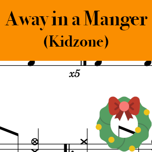 Away in a Manger by Kidzone - Medium Drum Chart Preview