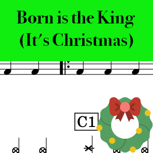 Born is the King (It's Christmas) by Hillsong - Easy Drum Chart Preview