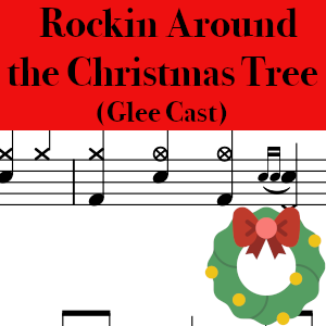 Rockin Around the Christmas Tree by Glee Cast - Pro Drum Chart Preview