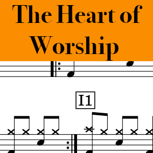 The Heart Of Worship by Matt Redman - Medium Drum Chart Preview