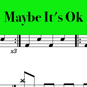 Maybe It's Ok by We Are Messengers - Easy Drum Chart Preview