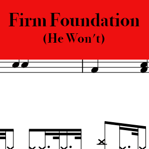 Firm Foundation (He Won't) by Cody Carnes - Pro Drum Chart Preview